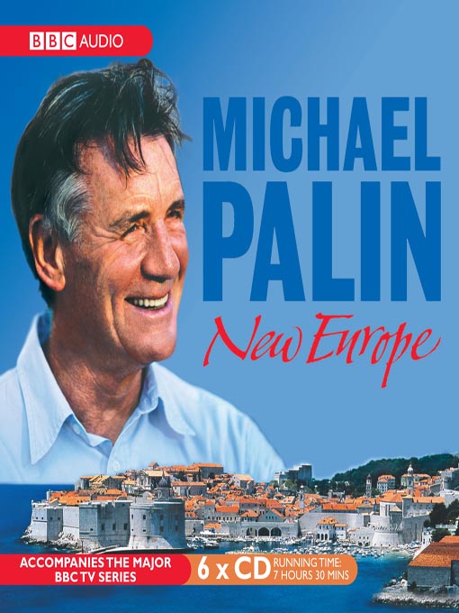 Title details for New Europe by Michael Palin - Available